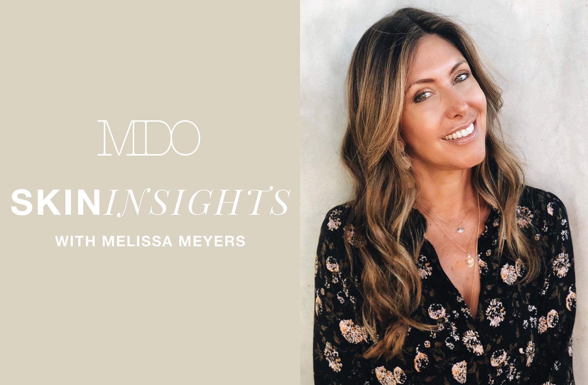 #MDOSKINCLUB Skincare Routine by Beauty Expert Melissa Meyers
